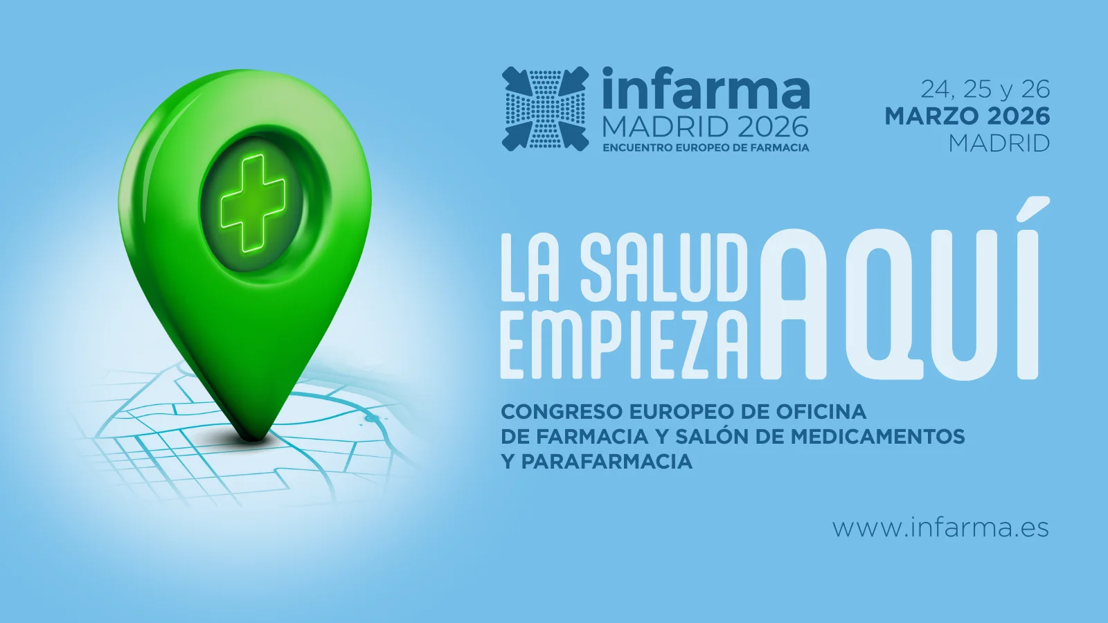 Infarma Madrid 2026 | 24, 25 y 26 de marzo en IFEMA Madrid - La Salud Empieza Aquí