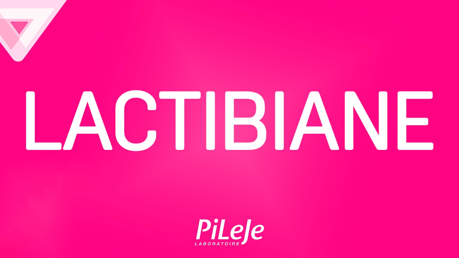 LACTIBIANE - PILEJE